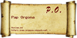 Pap Orgona névjegykártya
